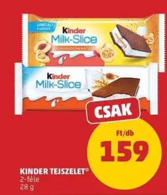 PENNY KINDER Tejszelet ajánlat