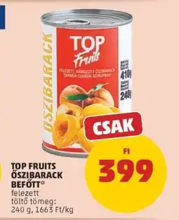 PENNY TOP FRUITS Őszibarack Befőtt ajánlat