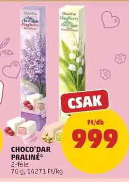 PENNY CHOCO'DAR PRALINÉ ajánlat