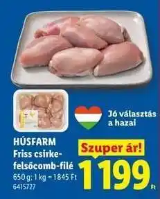 Lidl Húsfarm Friss csirke-felsőcomb-filé ajánlat