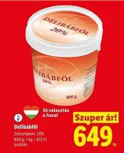 Lidl DÉLIBÁBFÖL ajánlat