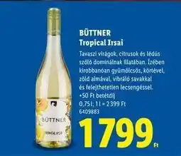 Lidl BÜTTNER Tropical Irsai ajánlat