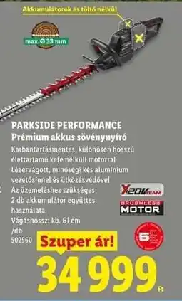Lidl PARKSIDE PERFORMANCE Prémium akkus sövénynyíró ajánlat
