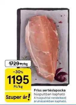 Tesco Friss sertéslapocka ajánlat