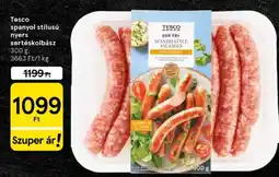 Tesco Tesco spanyol stílusú nyers sertéskolbász ajánlat