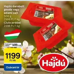 Tesco Hajdú darabolt Gouda vagy Edami sajt ajánlat