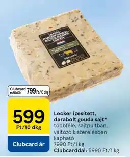 Tesco Lecker ízesített, darabolt gouda sajt ajánlat