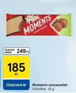Tesco MOMENTS Ostyaszelet ajánlat