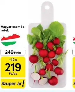 Tesco Magyar csoms retek ajánlat