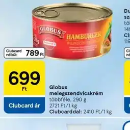 Tesco Globus melegszendvicskrém ajánlat