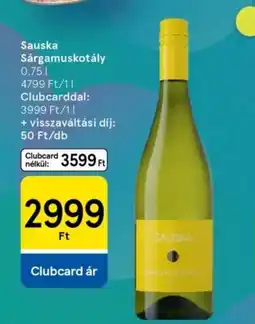Tesco Sauska Sárgamuskotály ajánlat