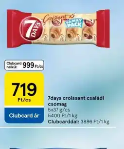 Tesco 7DAYS croissant családi csomag ajánlat