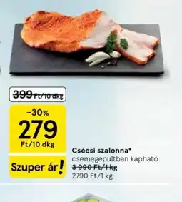 Tesco Csécsi szalonna ajánlat