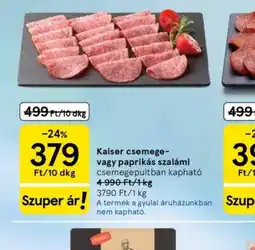 Tesco Kaiser csemege- vagy paprikás szalámi ajánlat