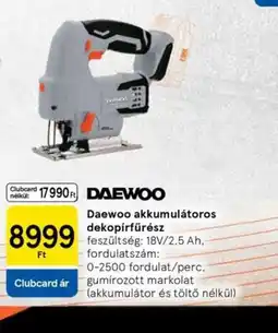 Tesco DAEWOO akkumulátoros dekopírfűrész ajánlat