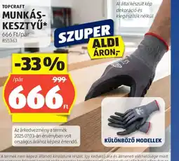 ALDI TOPCRAFT MUNKÁS-KESZTYŰ ajánlat