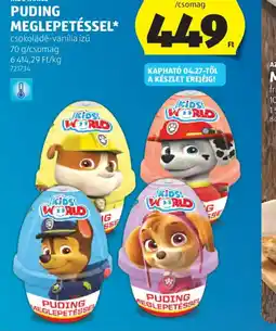 ALDI KIDS WORLD PUDING MEGLEPETÉSSEL ajánlat
