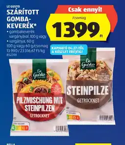ALDI LE GUSTO SZÁR GETROCKNETTOTT GOMBA-KEVERÉK ajánlat