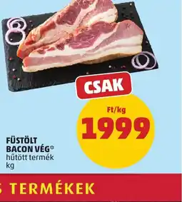PENNY FÜSTÖLT BACON VÉG ajánlat