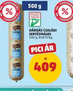 PENNY DÁRDÁS CSALÁDI SERTÉSMÁJAS ajánlat