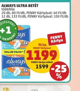 PENNY ALWAYS ULTRA BETÉT ajánlat