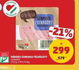 PENNY DÁRDÁS SZARVASI FELVÁGOTT ajánlat