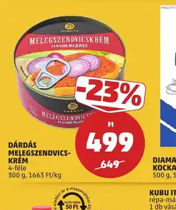 PENNY DÁRDÁS MELEGSZENDVICSKRÉM ajánlat