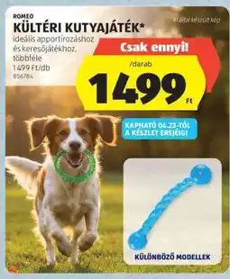 ALDI ROMEO KÜLTÉRI KUTYAJÁTÉK ajánlat