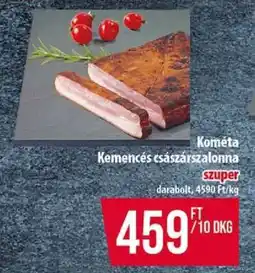 Coop KOMETA KEMENCÉS CSÁSZÁRSZALONNA ajánlat