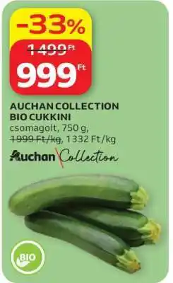Auchan AUCHAN COLLECTION BIO CUKKINI ajánlat