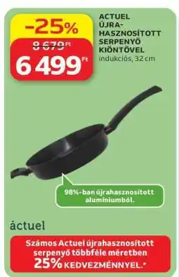 Auchan ACTUEL ÚJRAHASZNOSÍTOTT SERPENYŐ KIÖNTŐVEL ajánlat