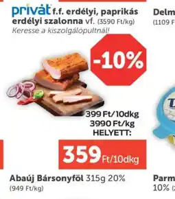 PRIVÁT PRIVÁT F.F. ERDÉLYI SZALONNA ajánlat