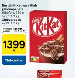 Tesco Nestlé KitKat vagy Minis gabonapehely ajánlat