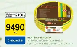 Tesco Play locsolótömlő ajánlat