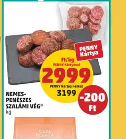 PENNY NEMES-PENÉSZES SZALÁMI VÉG ajánlat