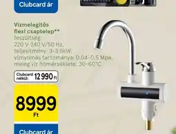 Tesco Vízmelegítős flexi csaptelep ajánlat