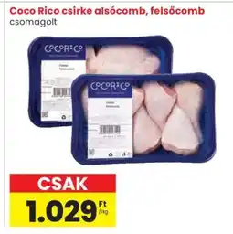 Spar Coco Rico csirke alsócomb, felsőcomb ajánlat