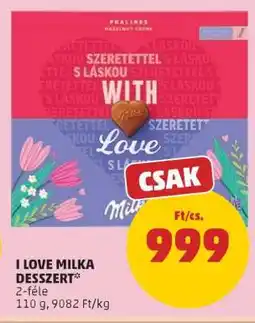 PENNY I LOVE MILKA DESSZERT ajánlat