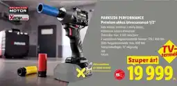 Lidl PARKSIDE PERFORMANCE Prémium akkus ütvecsavarozó 1/2” ajánlat