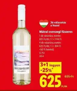 Lidl Mátrai Cserszegi fűszeres ajánlat