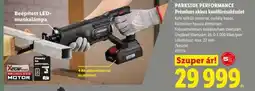 Lidl PARKSIDE PERFORMANCE Prémium akkus kardfűrész készlet ajánlat