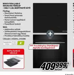 MediaMarkt BOSCH INDUKCIS FŐZŐLAP ÉS SÜTŐ ajánlat