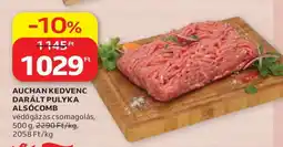 Auchan AUCHAN KEDVENC DARÁLT PULYKA ALSÓCOMB ajánlat