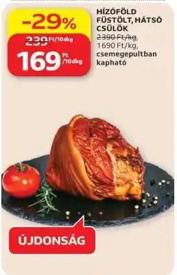 Auchan Hízófölt füstölt, hátsó csülök ajánlat