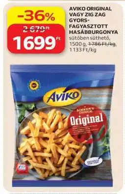 Auchan AVIKO ORIGINAL VAGY ZIG ZAG GYORSFAGYASZTOTT HASÁBBURGONYA ajánlat