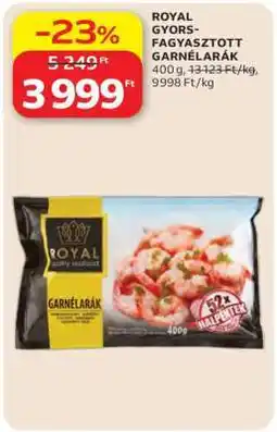 Auchan ROYAL GYORSFAGYASZTOTT GARNÉLARÁK ajánlat