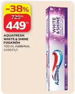Auchan AQUAFRESH WHITE & SHINE FOGKRÉM ajánlat
