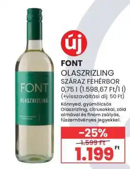 Spar FONT OLASZRIZLING SZÁRAZ FEHÉRBOR ajánlat