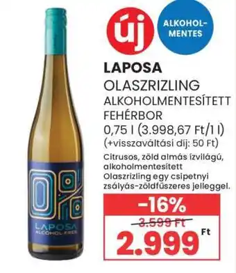 Spar LAPOSA OLASZRIZLING ALKOHOLMENTESÍTETT FEHÉRBOR ajánlat