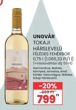 Spar Ungvár Tokaji Hárslevelű Félédes Fehérbor ajánlat